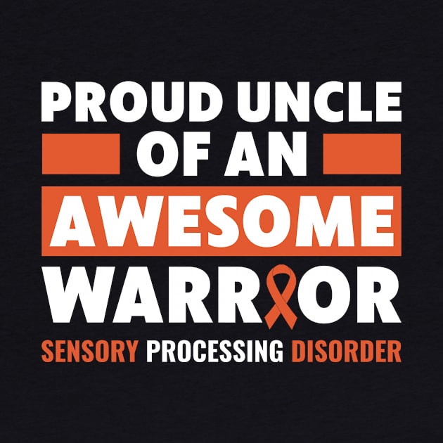 Proud Uncle of Sensory Processing Disorder Warrior by Dr_Squirrel